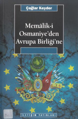 Memalik-i Osmaniye'den Avrupa Birliğine