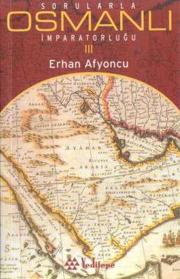Sorularla Osmanlı İmparatorluğu 3.Cilt