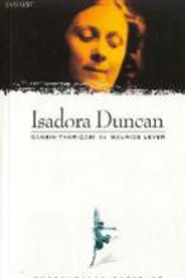 Isadora Duncan-Dansın Tanrıçası