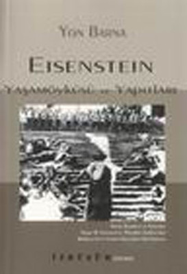 Eisenstein -Yaşam Öyküsü ve Yapıtları