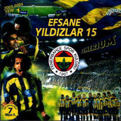 Efsane Yildizlar 15 Sampiyonsun Fenerbahçe