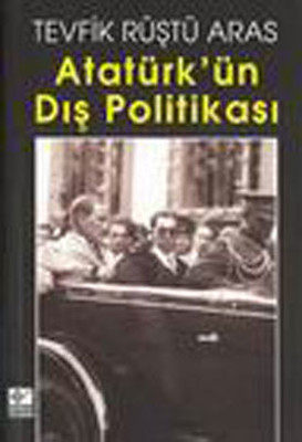Atatürk'ün Dış Politikaları