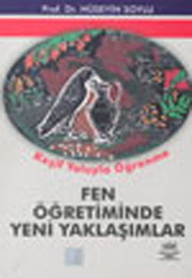 Fen Öğretiminde Yeni Yaklaşımlar