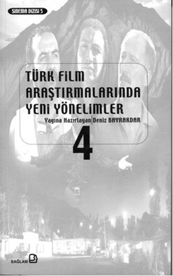 Türk Film Araştırmalarında Yeni Yönelimler 4