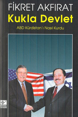 Kukla Devlet-ABD Kürdistan'ı Nasıl Kurdu?
