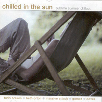 Chilled In The Sun-Sublime Summer Chillout