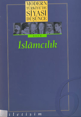 Modern Türkiye'de Siyasi Düşünce Cilt 6-İslamcılık