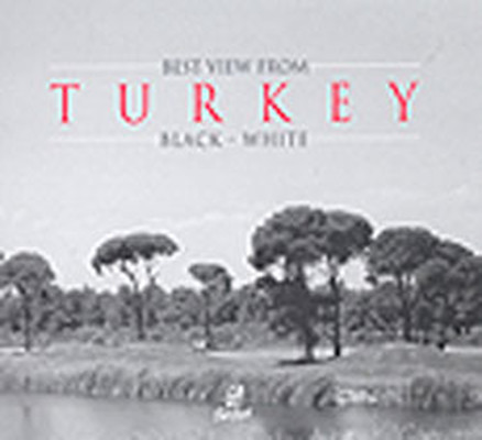 Best View From Turkey / Black-White