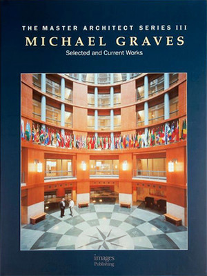 Michael Graves Selected and Current Works