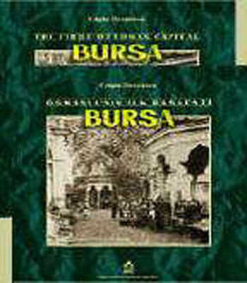 The First Ottoman Of Capital Bursa