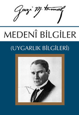 Medeni Bilgiler - Gazi M.Kemal