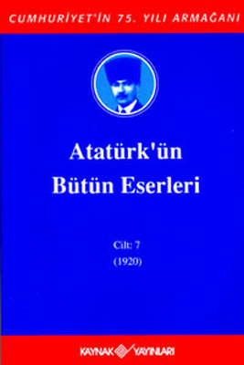 Atatürk'ün Bütün Eserleri-Cilt 7 / (1920)