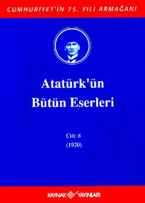 Atatürk'ün Bütün Eserleri-Cilt 8 / (1920)