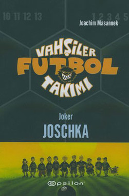 Vahşiler Futbol Takımı-9-Joker Joschka
