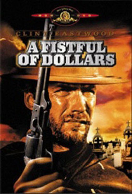 A Fistful Of Dollars - Bir Avuç Dolar