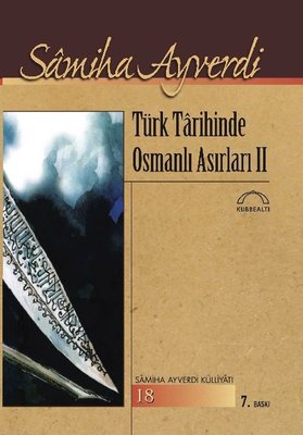 Türk Tarihinde Osmanlı Asırları 1- 2 Cilt