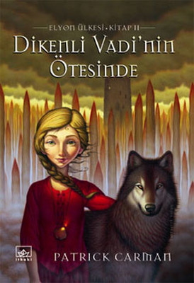 Dikenli Vadi'nin Ötesinde-Elyon Ülkesi-2.Kitap