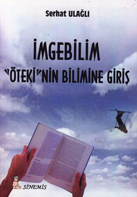 İmgebilim - ''Öteki'nin Bilimine Giriş''