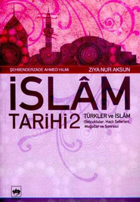 İslam Tarihi 2-Türkler ve İslam