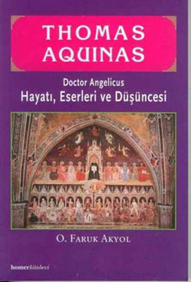 Thomas Aquinas Hayatı Eserleri