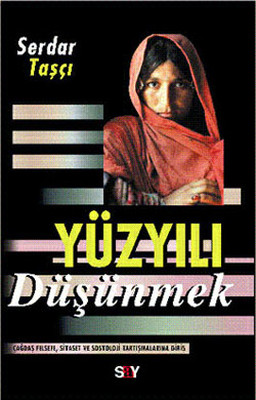 Yüzyılı Düşünmek-Mihenk Taşları 6