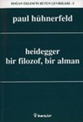 Heidegger Bir Filozof Bir Alman