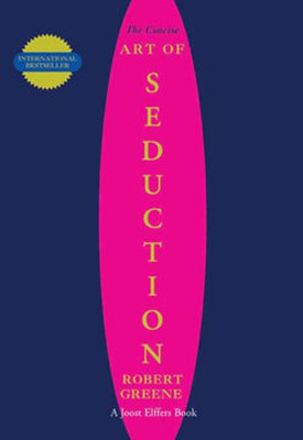 The Concise Art of Seduction PB