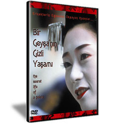 The Secret Life Of A Geisha - Bir Geysanin Gizli Yasami