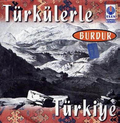 Türkülerle Türkiye/Burdur
