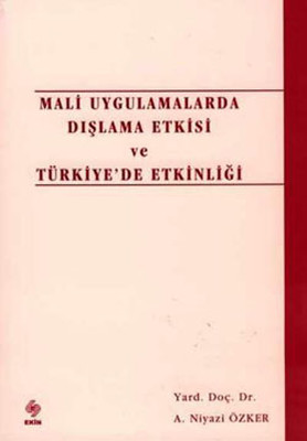 Mali Uygulamalarda Dışlama Etkisi ve Türk.Et