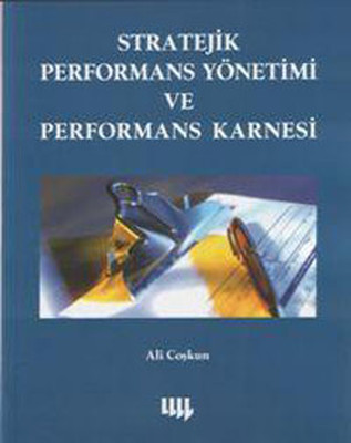 Stratejik Performans Yönetimi ve Performas Karnesi