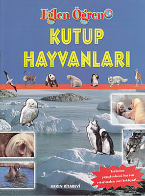 Eğlen Öğren Dizisi - Kutup Hayvanları (Çıkartmalı)