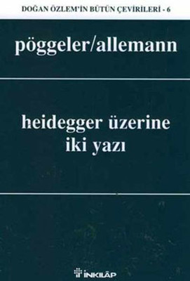 Heidegger Üzerine İki Yazı