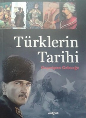 Geçmişten Geleceğe Türklerin Tarihi