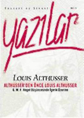 Althusser'den Önce Louis Althusser - Felsefi ve Siyasi Yazılar 2