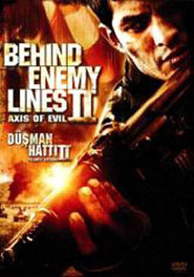 Behind Enemy Lines 2: Axis Of Evil - Düşman Hatti 2: Felaket Ekseni (SERİ 2)