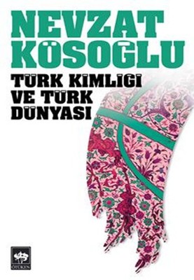 Türk Kimliği ve Türk Dünyası