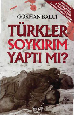 Türkler Soykırım Yaptı mı?