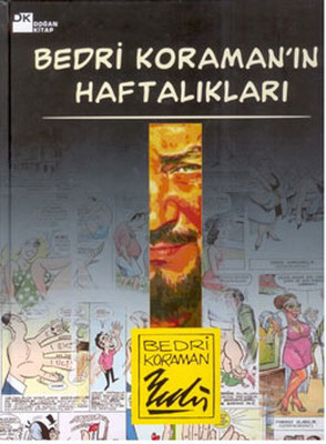 Bedri Koraman'ın Haftalıkları