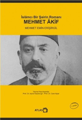 İslamcı Bir Şairn Romanı - Mehmet Akif