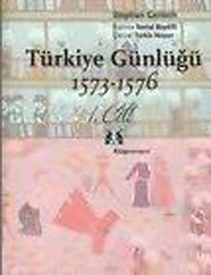 Türkiye Günlüğü 1573-1578 (Takım)