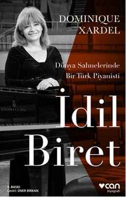 İdil Biret - Dünya Sahnelerinde Bir Türk Piyanisti