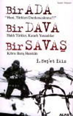 Bir Ada Bir Dava Bir Savaş