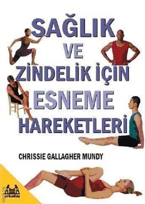 Sağlık ve Zindelik İçin Esneme Hareketleri