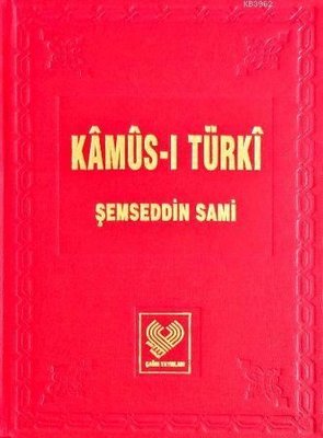 Kamus-i Türki 1 (Osmanlıca - Osmanlıca Sözlük)