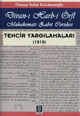 Divan-ı Harb-i Örfi / Techir Yargılamaları (1919)