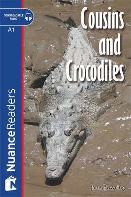 Cousins and Crocodiles +Audio (A1) Nuance Readers L.1