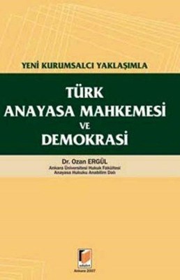Türk Anayasa Mahkemesi ve Demokrasi