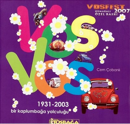 Vosvos: Bir Kaplumbağa Yolculuğu (1931-2003)
