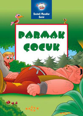 Sevimli Masallar Serisi - Parmak Çocuk